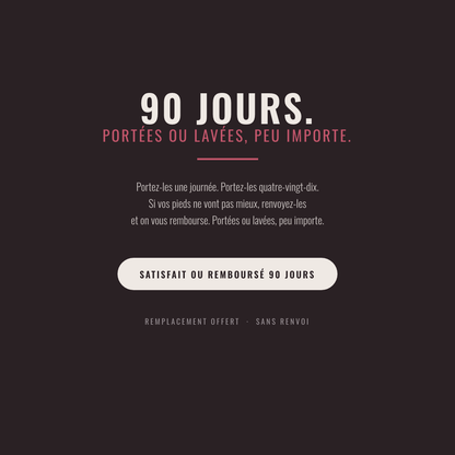 Garantie 90 jours : portées ou lavées, satisfait ou remboursé